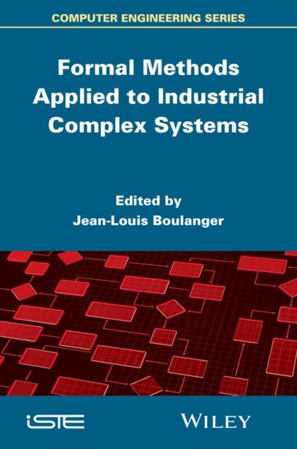 Formal Methods Applied to Complex Systems – Implementation of the B Method