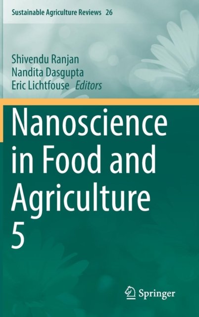 Nanoscience in Food and Agriculture 5