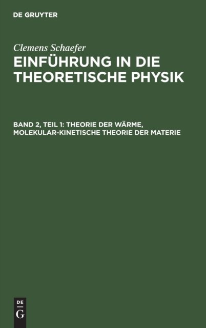 Theorie Der Warme, Molekular-Kinetische Theorie Der Materie