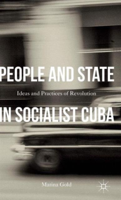 People and State in Socialist Cuba