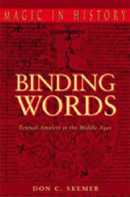 Binding Words – Textual Amulets in the Middle Ages