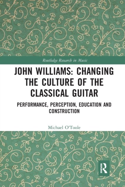 John Williams: Changing the Culture of the Classical Guitar