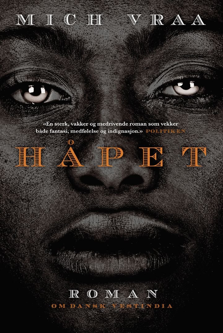 Håpet - 1787-1825 : en roman om Dansk Vestindia
