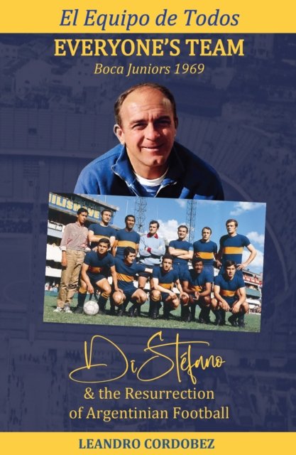 Everyone’s Team: Boca Juniors 1969