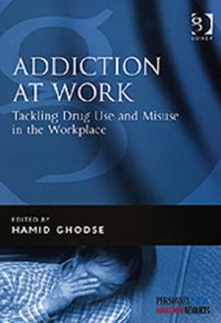 Addiction at Work