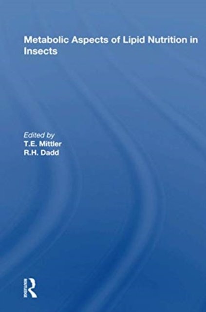 Metabolic Aspects of Lipid Nutrition in Insects