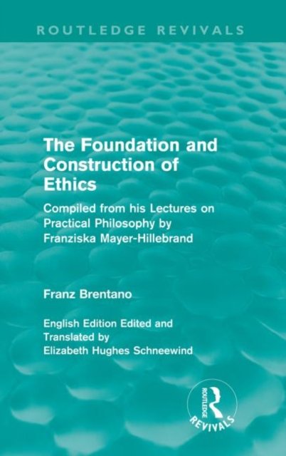 The Foundation and Construction of Ethics (Routledge Revivals)