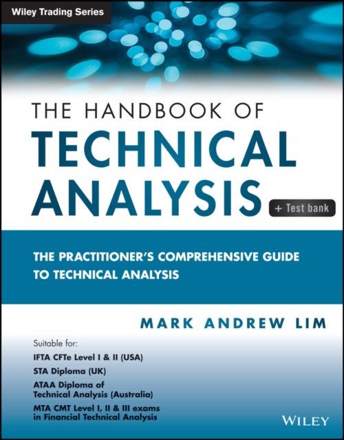 The Handbook of Technical Analysis + Testbank – The Practitioner's Comprehensive Guide to Technical Analysis
