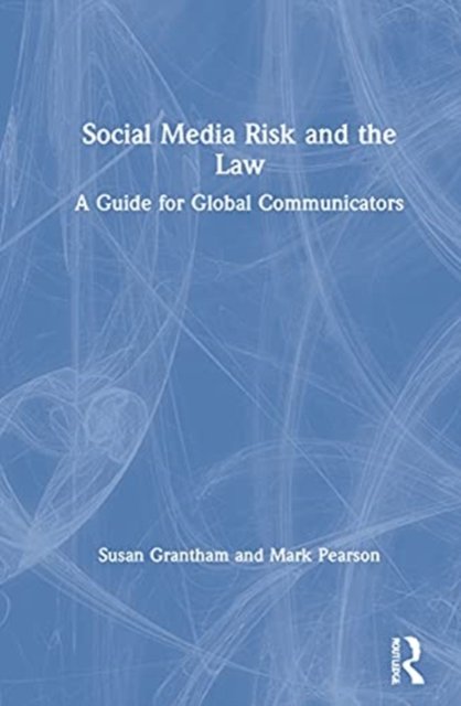 Social Media Risk and the Law