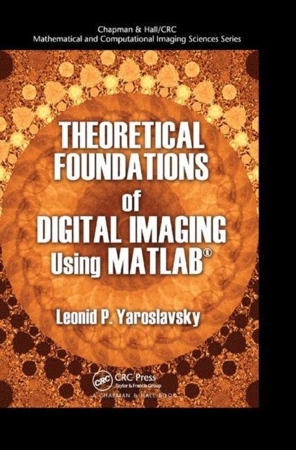 Theoretical Foundations of Digital Imaging Using Matlab?