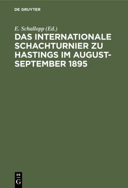 Das Internationale Schachturnier Zu Hastings Im August-September 1895