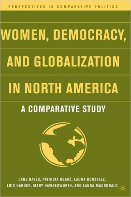 Women, Democracy, and Globalization in North America