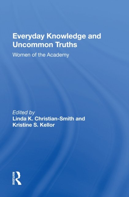 Everyday Knowledge And Uncommon Truths