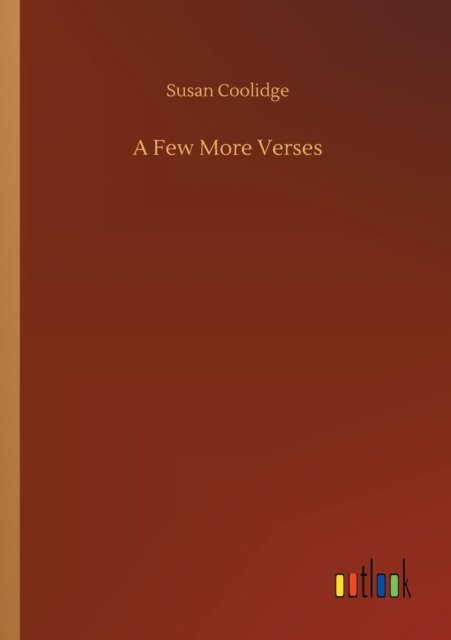A Few More Verses
