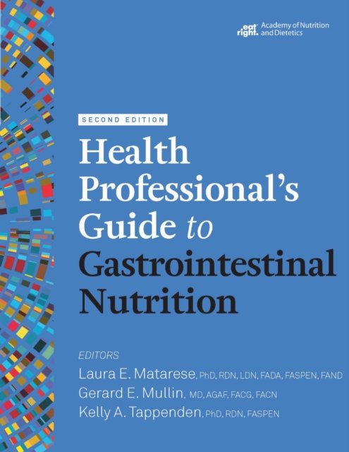 Health Professional''s Guide to Gastrointestinal Nutrition