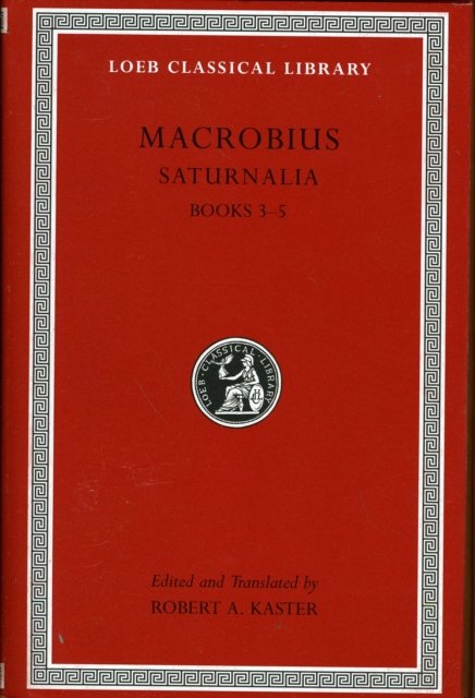 Saturnalia, Volume II – Books 3–5