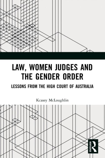 Law, Women Judges and the Gender Order