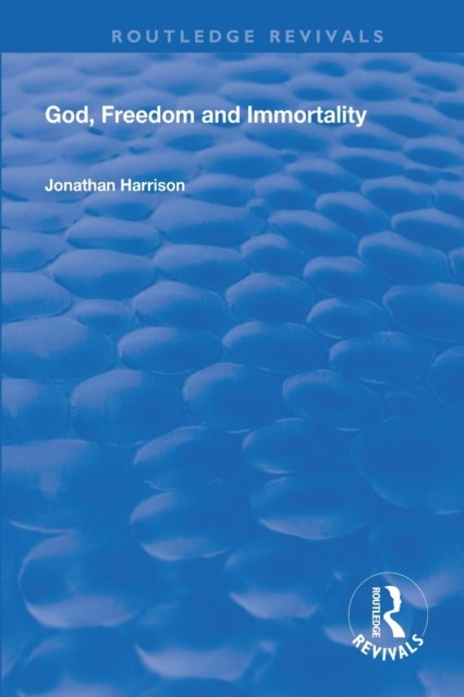 God, Freedom and Immortality