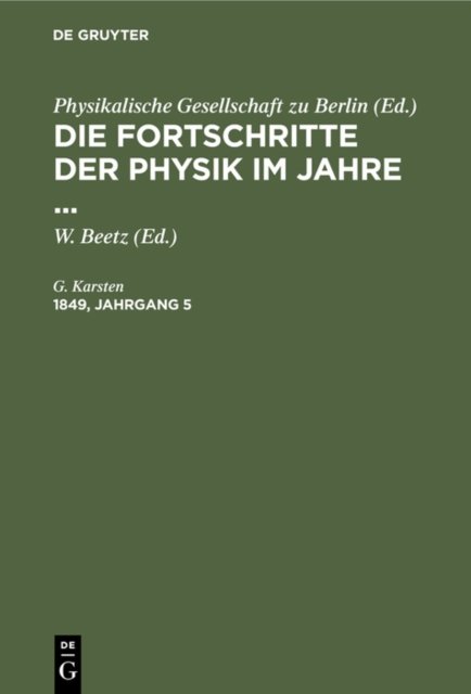 Die Fortschritte Der Physik Im Jahre .... 1849, Jahrgang 5