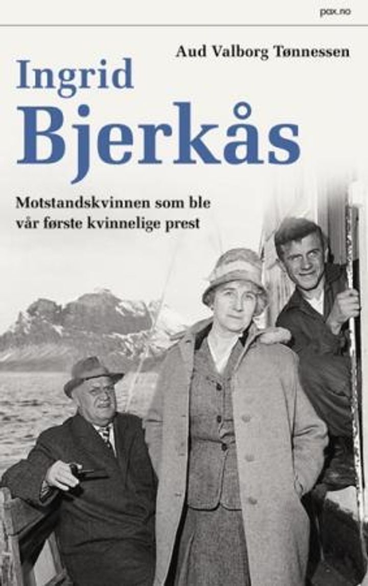 Ingrid Bjerkås - motstandskvinnen som ble vår første kvinnelige prest