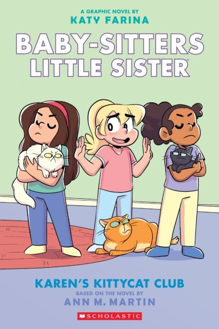 Karen''s Kittycat Club: A Graphic Novel (Baby-Sitters Little Sister #4)