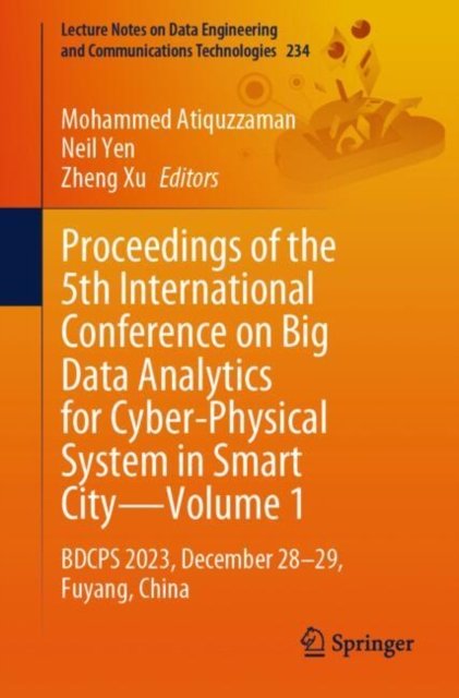 Proceedings of the 5th International Conference on Big Data Analytics for Cyber-physical System in Smart City