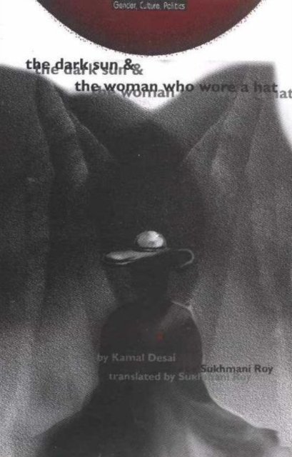 Dark Sun & Woman Who Wore a Hat