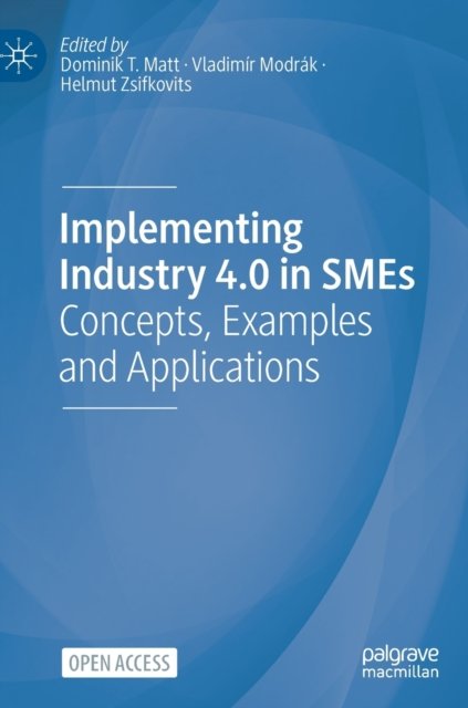 Implementing Industry 4.0 in SMEs