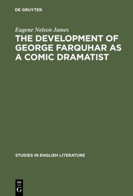 development of George Farquhar as a comic dramatist