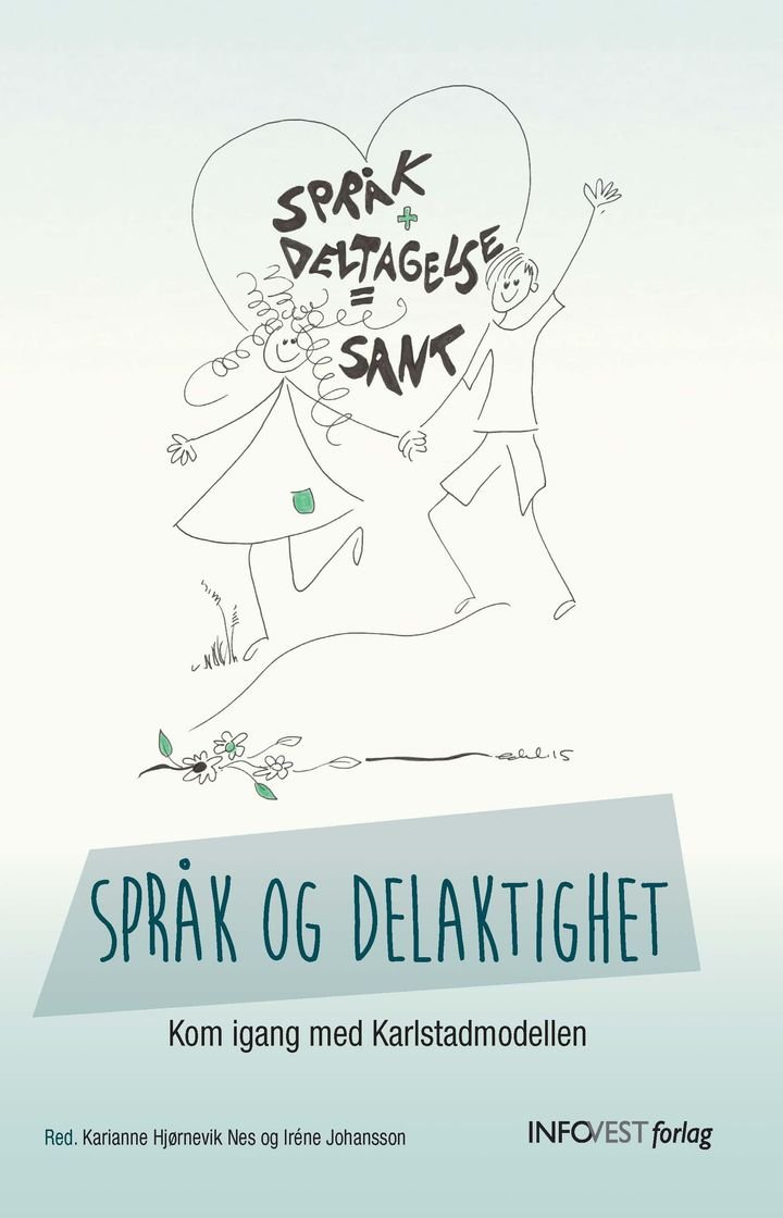 Språk og delaktighet - kom igang med Karlstadmodellen