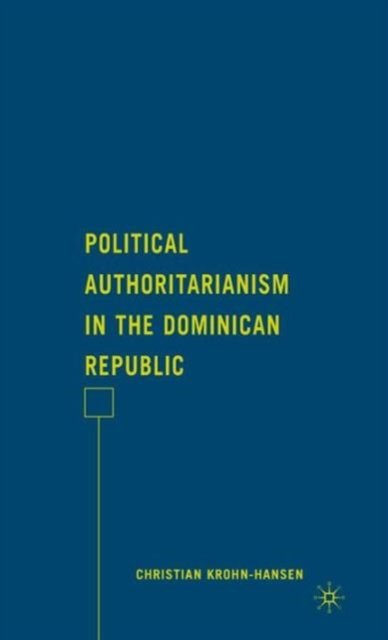 Political Authoritarianism in the Dominican Republic