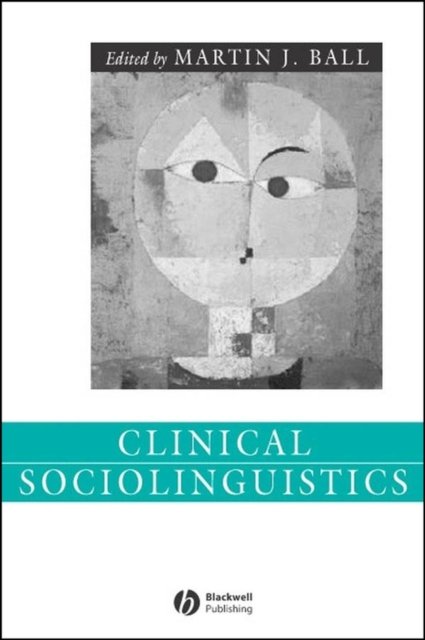 Clinical Sociolinguistics