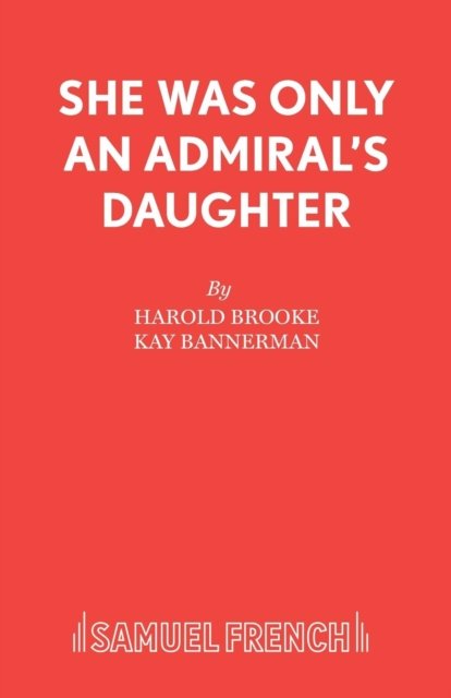 She Was Only an Admiral's Daughter
