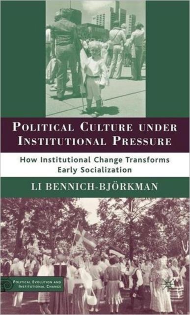 Political Culture under Institutional Pressure