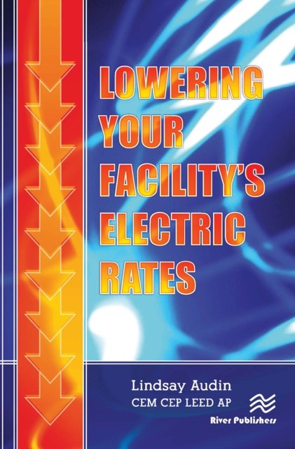 Lowering Your Facility?s Electric Rates