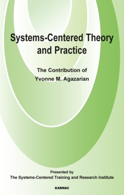 Systems-Centred Theory and Practice