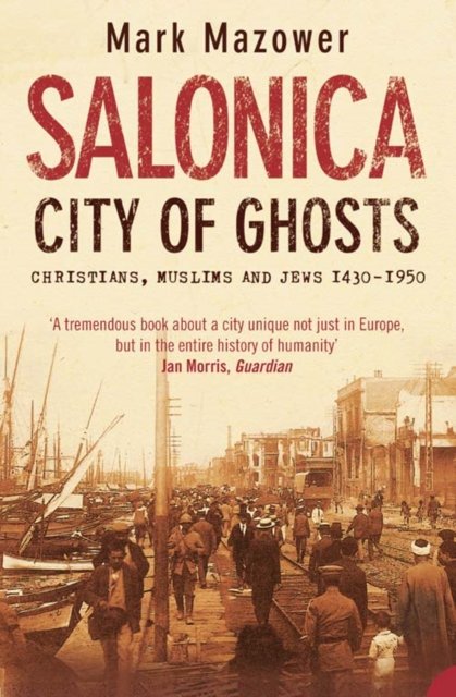 SALONICA CITY OF GHOSTS
