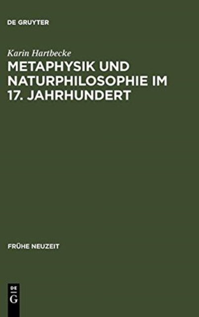 Metaphysik und Naturphilosophie im 17. Jahrhundert