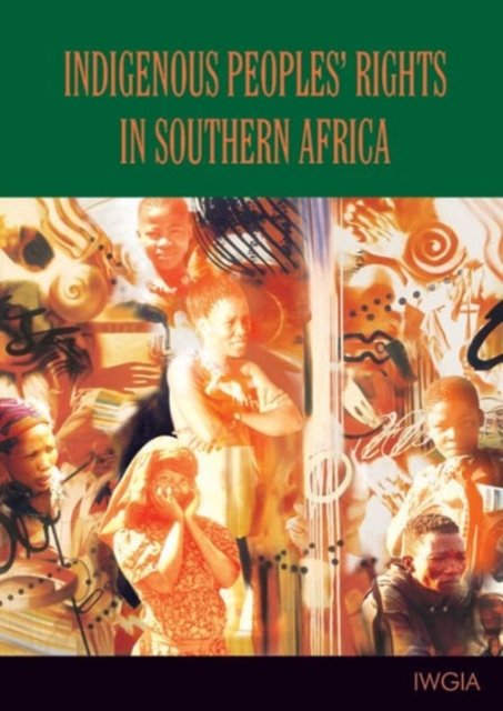 Indigenous Peoples Rights in Southern Africa