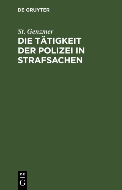 Die Tatigkeit Der Polizei in Strafsachen