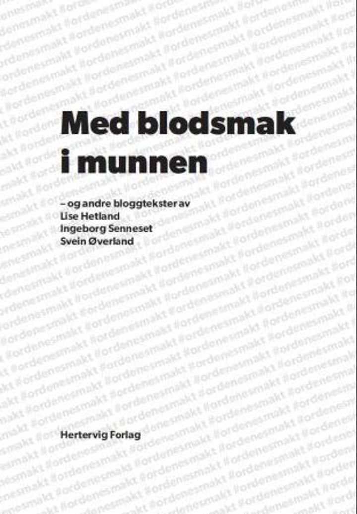 Med blodsmak i munnen - og andre bloggtekster