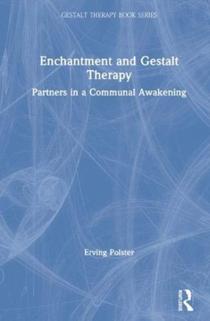 Enchantment and Gestalt Therapy