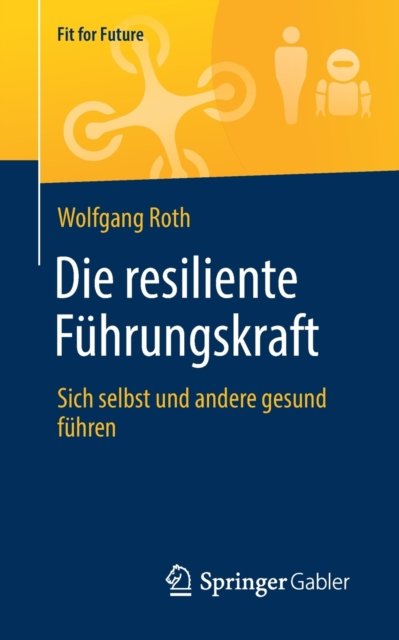 Die resiliente Fuhrungskraft