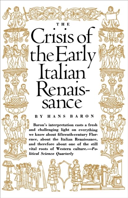 Crisis of the Early Italian Renaissance – Revised Edition