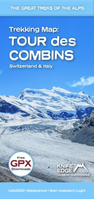 Tour des Combins Trekking Map 1: 40 000