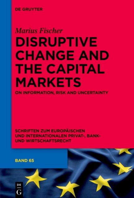 Disruptive Change and the Capital Markets