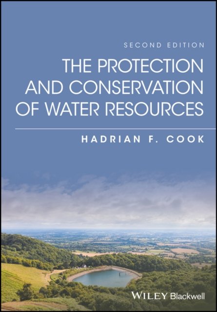 The Protection and Conservation of Water Resources , 2nd Edition