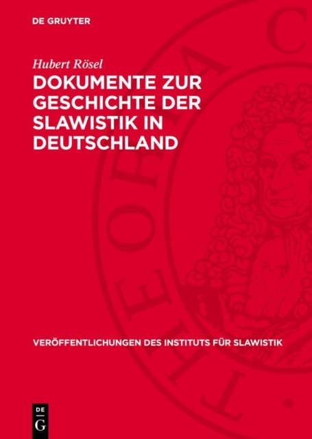 Dokumente Zur Geschichte Der Slawistik in Deutschland