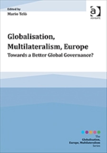 Globalisation, Multilateralism, Europe