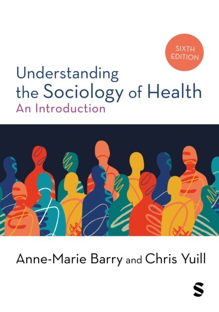 Understanding the Sociology of Health